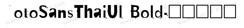 NotoSansThaiUl Bold字体转换